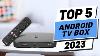 Top 5 Best Android Tv Box Of 2023