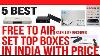 Top 5 Best Free To Air Set Top Boxes In India With Price